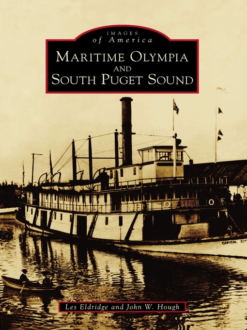 Title details for Maritime Olympia and South Puget Sound by Les Eldridge - Available